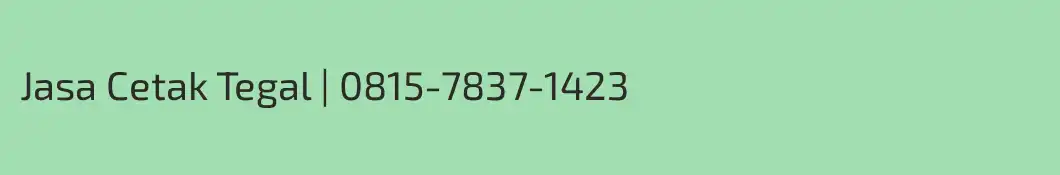 Jasa Cetak Tegal | 0815-7837-1423